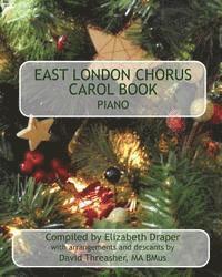 East London Chorus Carol Book Piano 1