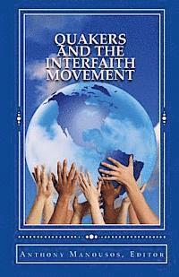 Anthony Manousos - Quakers and the Interfaith Movement: A Handbook for Peacemakers, Häftad