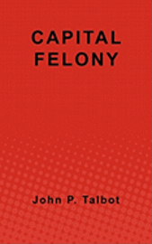 Capital Felony 1