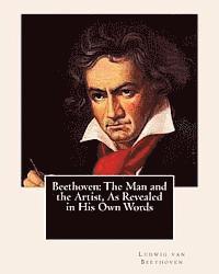 bokomslag Beethoven: The Man and the Artist, As Revealed in His Own Words