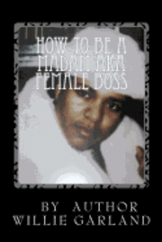 Willie Gene Garland - How to be a madam aka female boss, Häftad