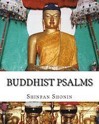 bokomslag Buddhist Psalms: Translated From The Japanese Of Shinran Shonin