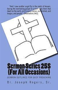 bokomslag Sermon Series 25S (For All Occasions): Sermon Outlines For Easy Preaching
