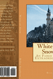 bokomslag White of Snow: An Fairie Tale Extraordinaire