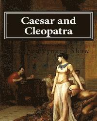 George Bernard Shaw - Caesar and Cleopatra, Häftad