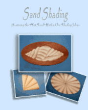 bokomslag Sand Shading: Mastering the 'Hot Sand' Method for Shading Inlays