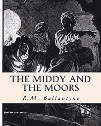 bokomslag The Middy and the Moors