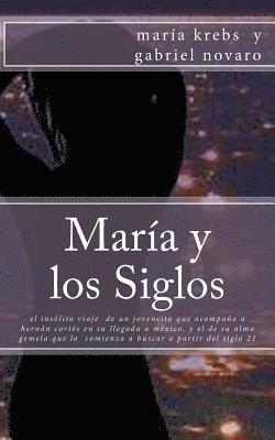 bokomslag María y los Siglos