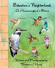 bokomslag Sebastian's Neighborhood: A Hummingbird's Story