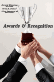 Troy A. Bonar - Awards & Recognition: The 7 Things You Need to Know, Häftad