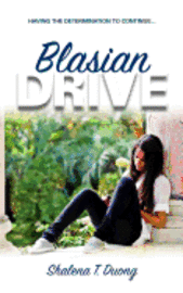 bokomslag Blasian Drive - Having The Determination To Continue: Young Urban Author Publications
