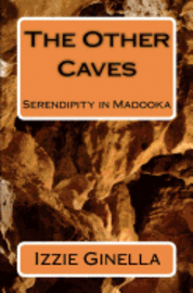 The Other Caves: Serendipity in Madooka 1