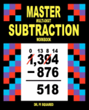 bokomslag Master Multi-Digit Subtraction Workbook