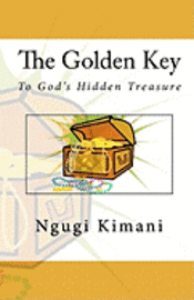bokomslag The Golden Key To God's Hidden Treasure