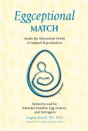 bokomslag Eggceptional Match: Inside the Miraculous World of Assisted Reproduction