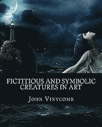 bokomslag Fictitious & symbolic creatures in Art: with special reference to their use in British heraldry