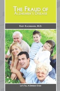 bokomslag Fraud of Alzheimer's Disease