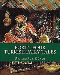 bokomslag Forty-Four Turkish Fairy Tales