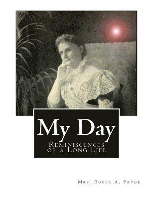 bokomslag My Day: Reminiscences of a Long Life