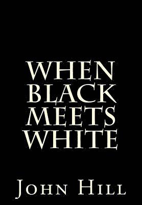 bokomslag When Black Meets White