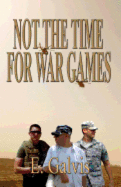 bokomslag Not The Time For War Games