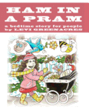 Ham In A Pram
