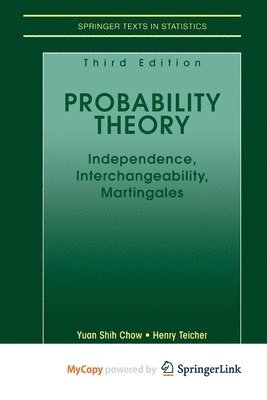Yuan Shih Chow, Henry Teicher - Probability Theory, Häftad