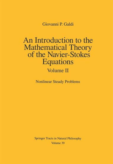 Giovanni Galdi - Introduction to the Mathematical Theory of the Navier-Stokes Equations, Häftad