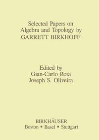 bokomslag Selected Papers on Algebra and Topology by Garrett Birkhoff