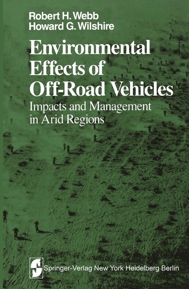 R. H. Webb, H. G. Wilshire - Environmental Effects of Off-Road Vehicles, Häftad