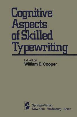 bokomslag Cognitive Aspects of Skilled Typewriting