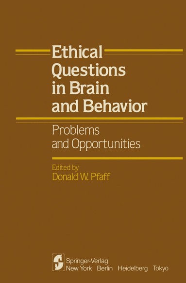 Donald W. Pfaff - Ethical Questions in Brain and Behavior, Häftad