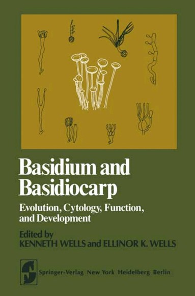 K. Wells, E. K. Wells - Basidium and Basidiocarp, Häftad