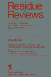 bokomslag Properties, Effects, Residues, and Analytics of the insecticide Endosulfan
