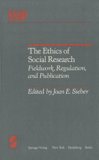 Joan E. Sieber - Ethics of Social Research, Häftad