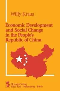 bokomslag Economic Development and Social Change in the Peoples Republic of China