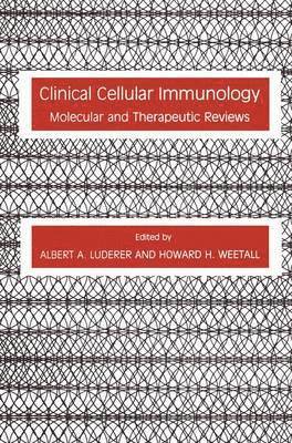 Albert A. Luderer, Howard H. Weetall - Clinical Cellular Immunology, Häftad