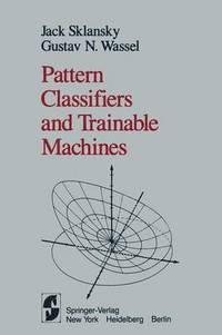bokomslag Pattern Classifiers and Trainable Machines