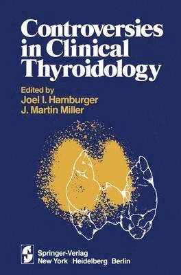 Controversies in Clinical Thyroidology 1