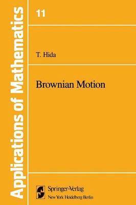 T. Hida - Brownian Motion, Häftad