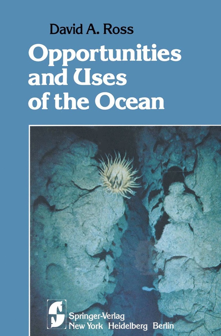 David A. Ross - Opportunities and Uses of the Ocean, Häftad