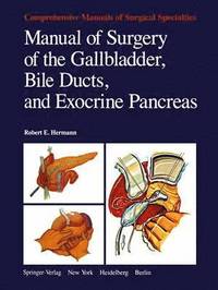 bokomslag Manual of Surgery of the Gallbladder, Bile Ducts, and Exocrine Pancreas