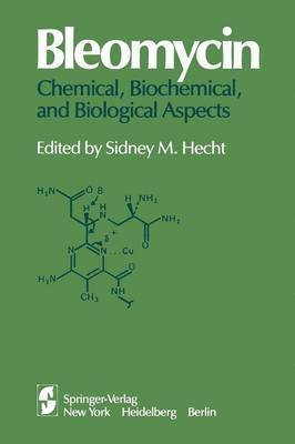 Bleomycin: Chemical, Biochemical, and Biological Aspects 1