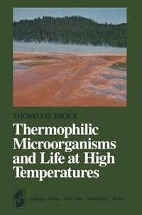 bokomslag Thermophilic Microorganisms and Life at High Temperatures