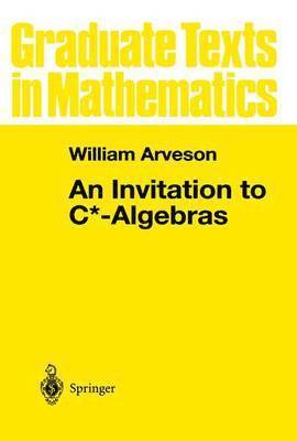 bokomslag Invitation to C*-Algebras