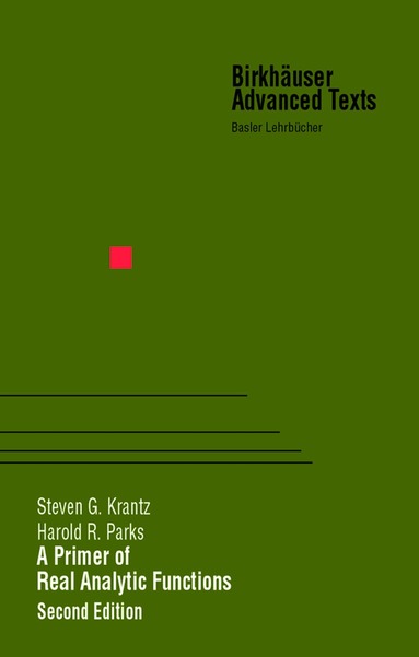 Steven G. Krantz, Harold R. Parks - Primer of Real Analytic Functions, Häftad
