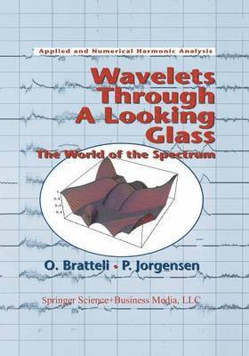 Wavelets Through a Looking Glass 1