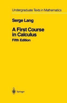 A First Course in Calculus 1