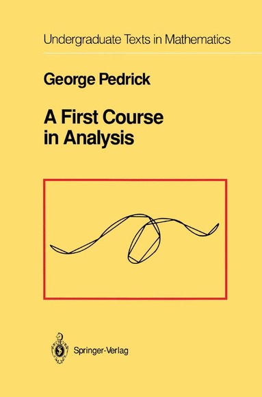 George Pedrick - First Course in Analysis, Häftad