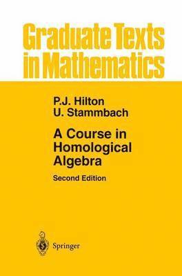 Peter J. Hilton, Urs Stammbach - Course in Homological Algebra, Häftad